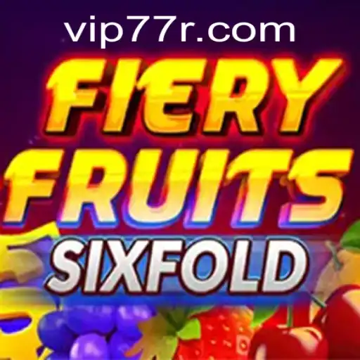 Explore the Thrills of FieryFruitsSixFold: A Guide to Gaming Excitement